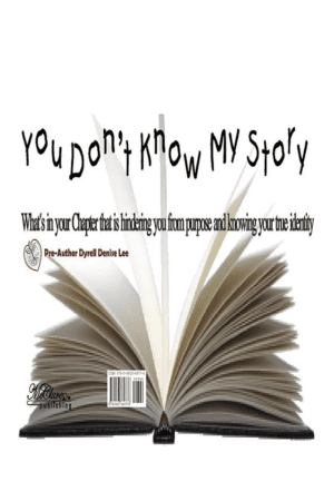 You Don't Know My Story