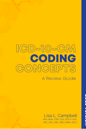 ICD-10-CM Coding Concepts - A Review Guide - 2023 Version