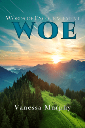 WOE Words of Encouragement